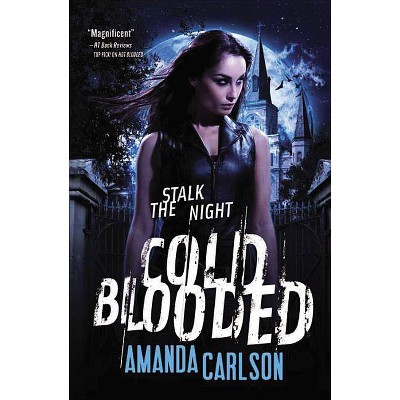 Cold Blooded - (Jessica McClain) by  Amanda Carlson (Paperback)