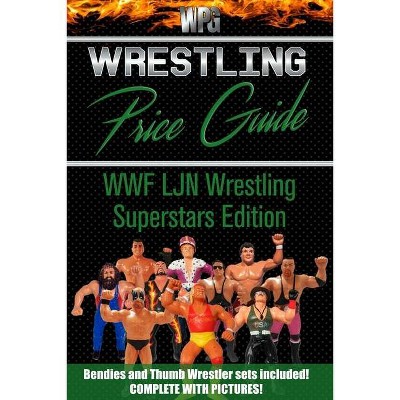 Wrestling Price Guide WWF LJN Wrestling Superstars Edition - (Wrestling Price Guides) by  Martin S Burris & Wrestling Price Guide (Paperback)