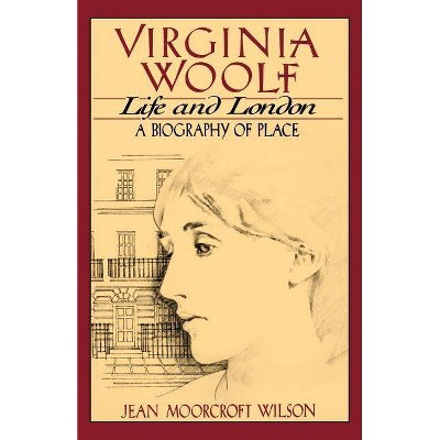 Virginia Woolf - by  Jean Moorcroft Wilson (Paperback)