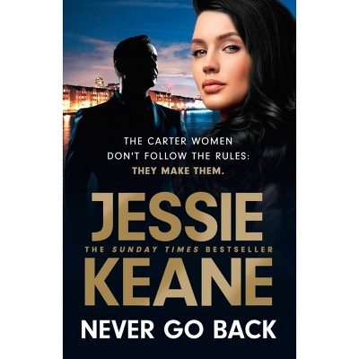 Never Go Back - by  Jessie Keane (Paperback)