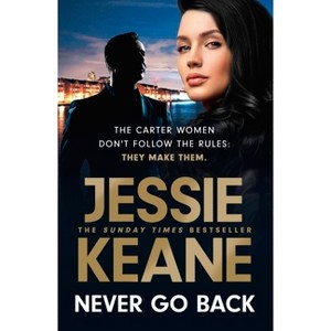 Never Go Back - by  Jessie Keane (Paperback) - 1 of 1