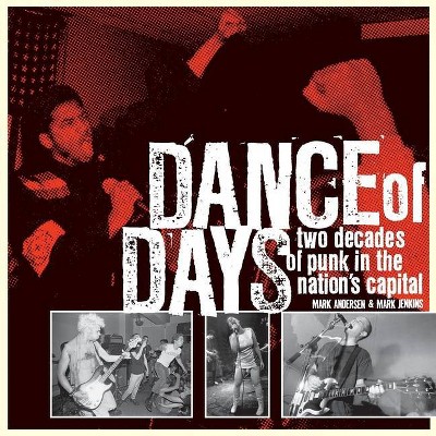 Dance of Days - by  Mark Andersen & Mark Jenkins (Paperback)