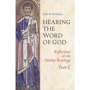 Hearing the Word of God - by  John R Donahue (Paperback) - 1 of 1