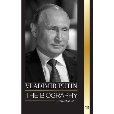 Vladimir Putin - (Politics) by  United Library (Paperback)