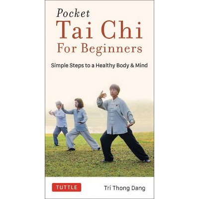 Pocket Tai Chi for Beginners - by  Tri Thong Dang (Paperback)