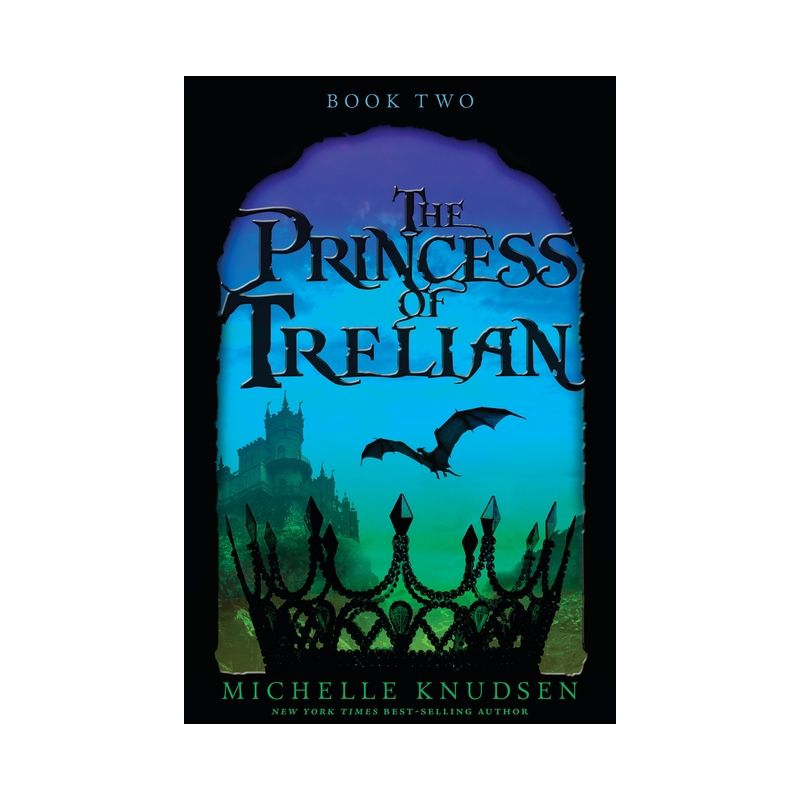 The Princess of Trelian - by  Michelle Knudsen (Paperback), 1 of 2