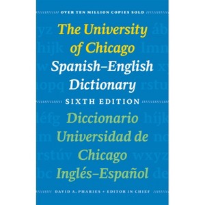The University of Chicago Spanish-English Dictionary, Sixth Edition: Diccionario Universidad de Chicago Inglés-Español, Sexta Edición - 6th Edition - 1 of 1