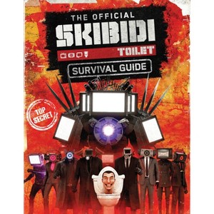 The Official Skibidi Toilet Survival Guide - by  Scholastic (Paperback) - 1 of 1