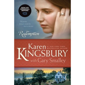 Redemption - (Baxter Family Drama--Redemption) by  Karen Kingsbury & Gary Smalley (Paperback) - 1 of 1