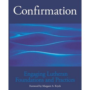 Confirmation Engaging Lutheran - (Waterlife: Planning Resources) (Paperback) - 1 of 1