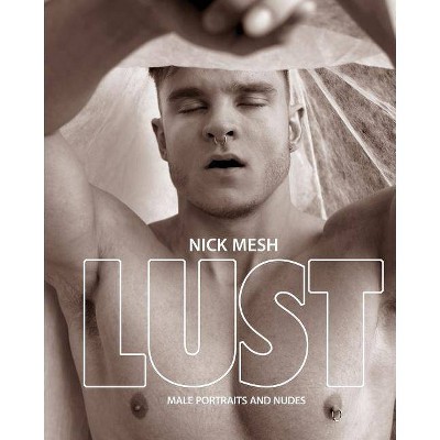 Lust - by  Nick Mesh (Paperback)