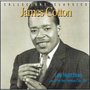 James Cotton - Late Night Blues: Live at the New Penelope Cafe (CD) - 1 of 1