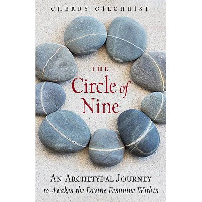 The Circle of Nine - by  Cherry Gilchrist (Paperback)