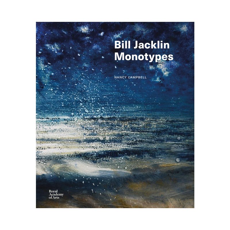 Bill Jacklin: Monotypes - (Hardcover), 1 of 2