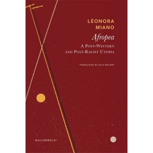 Afropea - (Quilombola) by  Léonora Miano (Hardcover) - 1 of 1