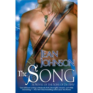 The Song - (Sons of Destiny) by  Jean Johnson (Paperback) - 1 of 1