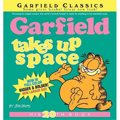 Garfield Takes Up Space - by  Jim Davis (Paperback)