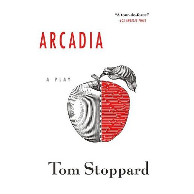 Arcadia - by  Tom Stoppard (Paperback)