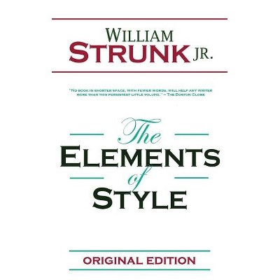 The Elements of Style - by  William Strunk (Paperback)