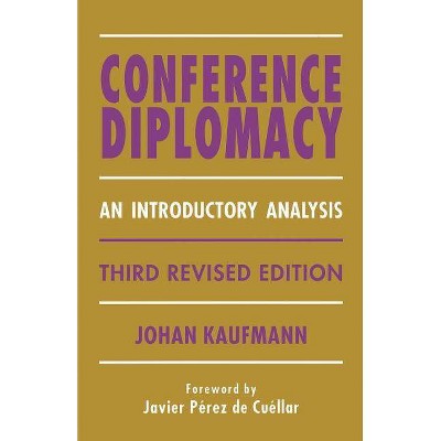 Conference Diplomacy - 3rd Edition by  Johan Kaufmann (Paperback)
