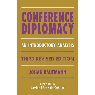 Conference Diplomacy - 3rd Edition by  Johan Kaufmann (Paperback)