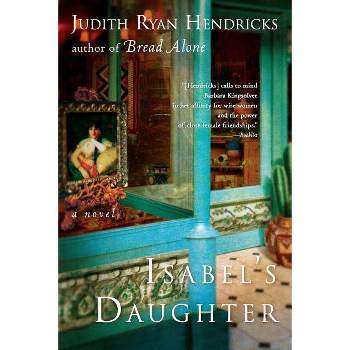 Isabel's Daughter - by  Judith R Hendricks (Paperback)
