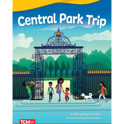 Central Park Trip - (Fiction Readers) by  Mary Kate Bolinder (Paperback)