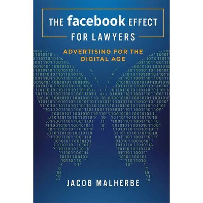 The Facebook Effect for Lawyers - by  Jacob Malherbe (Hardcover)