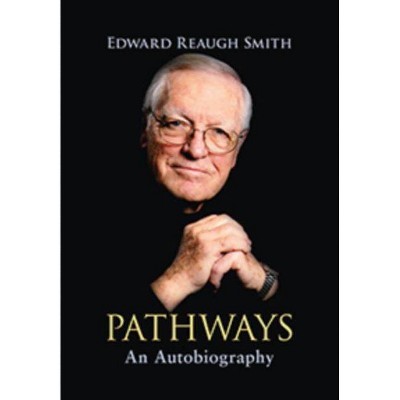 Pathways - by  Edward Reaugh Smith (Paperback)