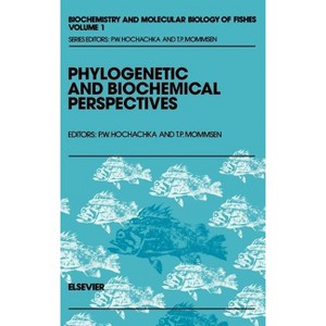 Phylogenetic and Biochemical Perspectives - (Biochemistry and Molecular Biology of Fishes) by  T P Mommsen & Peter W Hochachka (Hardcover) - 1 of 1