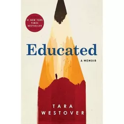 Educated : A Memoir -  by Tara Westover (Hardcover)