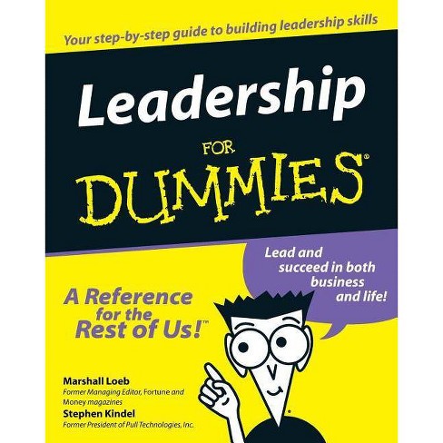 Leadership for Dummies - by Marshall Loeb & Stephen Kindel (Paperback)