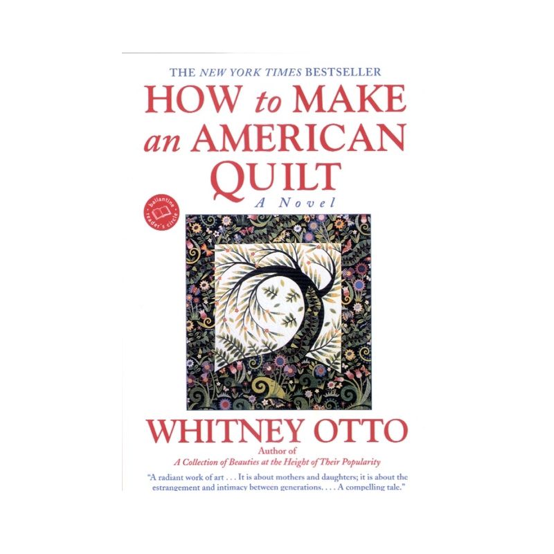 How to Make an American Quilt - by  Whitney Otto (Paperback), 1 of 2