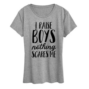 Women's - Instant Message - I Raise Boys Nothing Scares Me Short Sleeve Graphic T-Shirt - 1 of 4