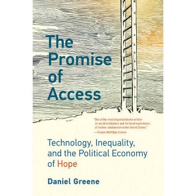 The Promise of Access - by  Daniel Greene (Paperback)