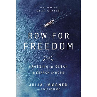 Row for Freedom Softcover - by  Julia Immonen (Paperback)
