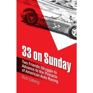 33 on Sunday - by  Rich Gilberg (Paperback) - 1 of 1