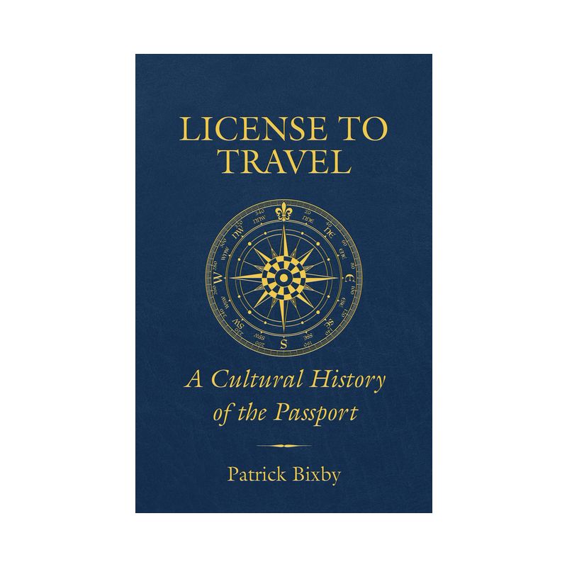 License to Travel - by Patrick Bixby, 1 of 2
