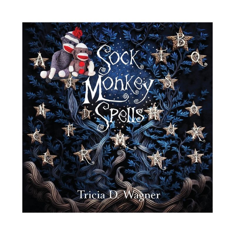 Sock Monkey Spells - by  Tricia D Wagner (Paperback), 1 of 2