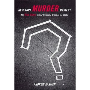 New York Murder Mystery - by  Andrew Karmen (Paperback) - 1 of 1