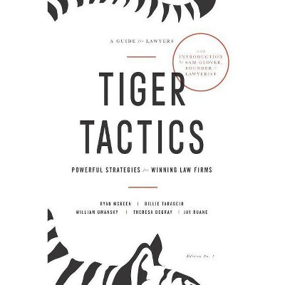 Tiger Tactics - by  Ryan McKeen & Billie Tarascio & William Umansky (Paperback)