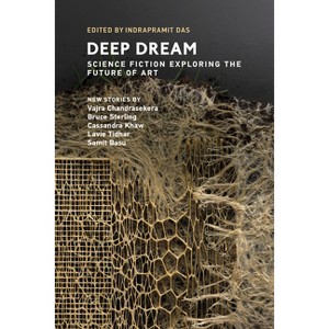 Deep Dream - (Twelve Tomorrows) by  Indrapramit Das (Paperback) - 1 of 1