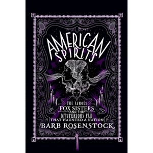 American Spirits - by  Barb Rosenstock (Hardcover) - 1 of 1