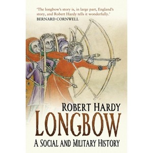 Longbow - by  Robert Hardy (Paperback) - 1 of 1