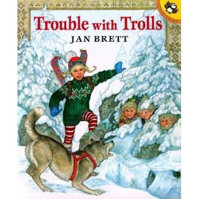 Trouble with Trolls - (Picture Puffin Books) by  Jan Brett (Paperback)