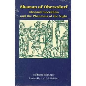 Shaman of Oberstdorf Shaman of Oberstdorf - (Studies in Early Modern German History) by  Wolfgang Behringer (Paperback)