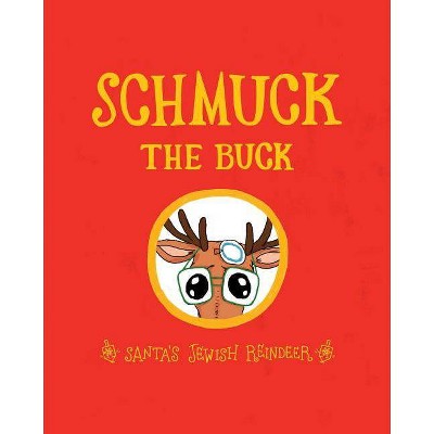 Schmuck the Buck - by  Exo Books (Paperback)