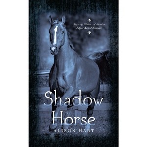 Shadow Horse - by  Alison Hart (Paperback) - 1 of 1