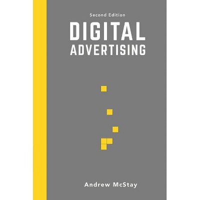 Digital Advertising - 2nd Edition by  Andrew McStay (Paperback)