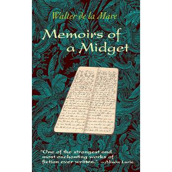 Memoirs of a Midget - by  Walter De La Mare (Paperback)